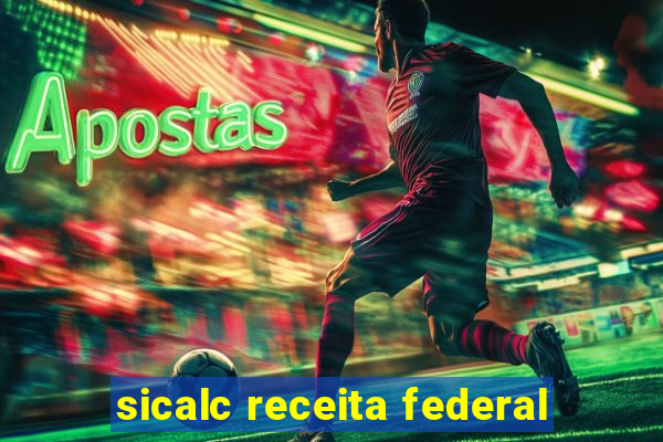 sicalc receita federal